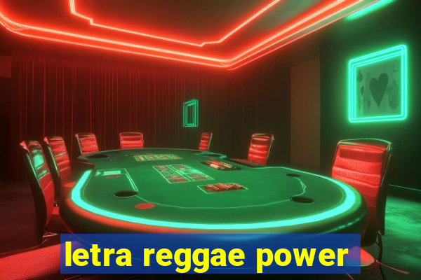 letra reggae power